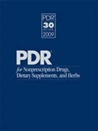 2009 PDR For Non-Prescription Drugs Dietary Supplements and Herbs