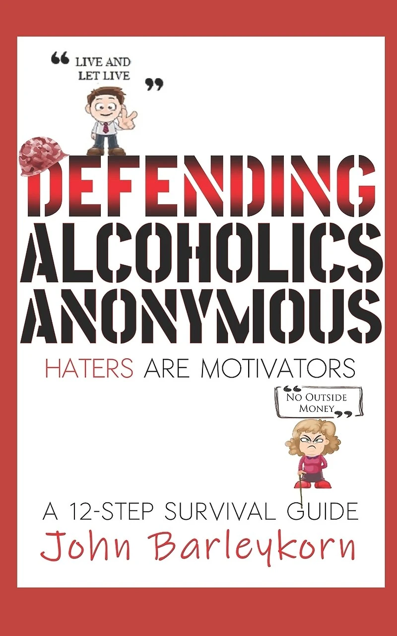 Defending Alcoholics Anonymous: Haters are Motivators