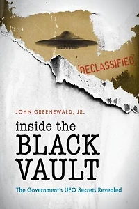 Inside The Black Vault: Government's Ufo Secrets Revealed