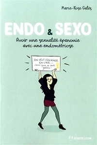 Endo & sexo: avoir une sexualité épanouie avec une endométriose