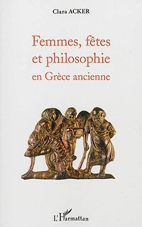 Femmes, fêtes et philosophie