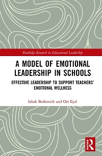 A Model of Emotional Leadership Schools: Effective to Support Teachers' Wellness