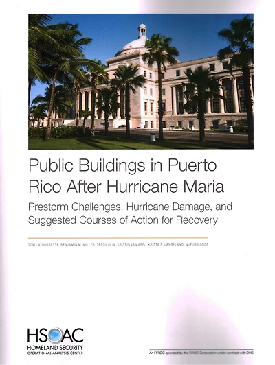 Public Buildings In Puerto Rico After Hurricane Maria: Prestorm Challenges, Hurricane Damage, And Suggested Courses Of Action For Recovery