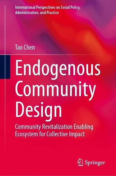 Endogenous Community Design: Revitalization Enabling Ecosystem for Collective Impact