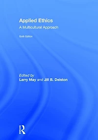 Applied Ethics: A Multicultural Approach