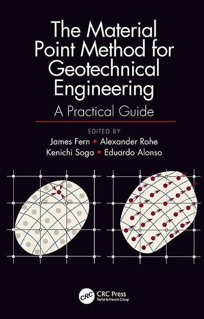 The Material Point Method for Geotechnical Engineering: A Practical Guide