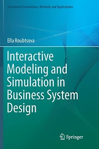 Interactive Modeling and Simulation Business System Design