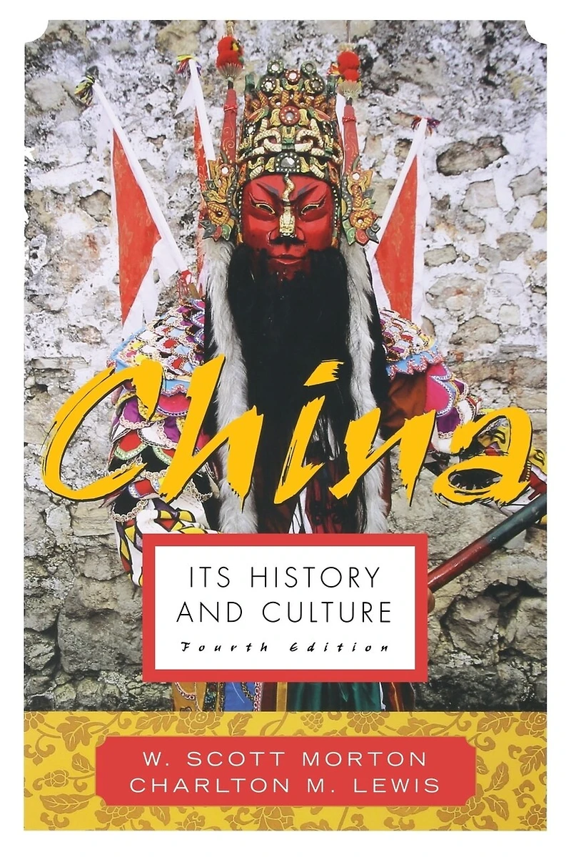 China: Its History and Culture: & Cult 4