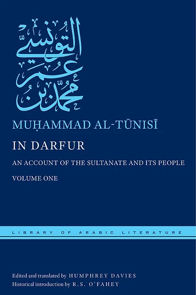 Darfur: An Account of the Sultanate and Its People, Volume One
