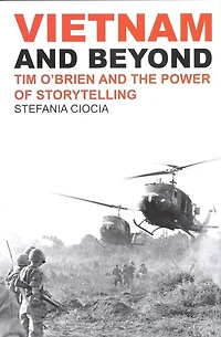 Vietnam and Beyond: Tim O'Brien the Power of Storytelling