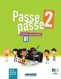 Passe-passe 2, A1: cahier d'activités