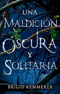 Una Maldicion Oscura Y Solitaria