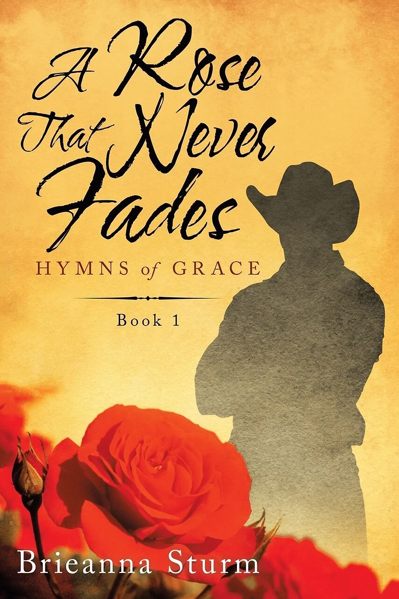 A Rose That Never Fades: Hymns Of Grace