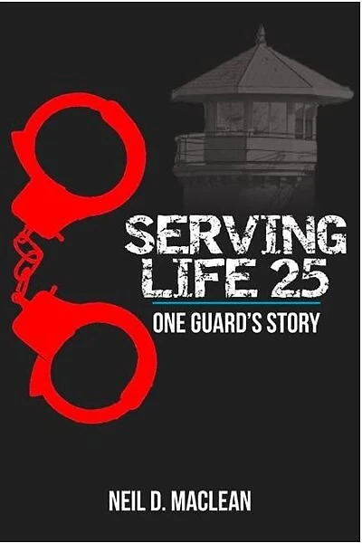 Serving Life 25-One Guard's Story