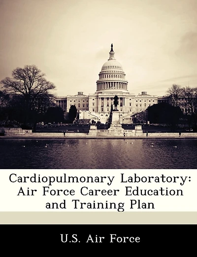 Cardiopulmonary Laboratory: Air Force Career Education And Training Plan