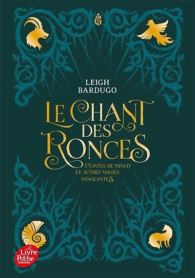 Le chant des ronces: contes de minuit et autres magies sanglantes