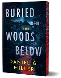 Buried in the Woods Below (Deluxe Edition)