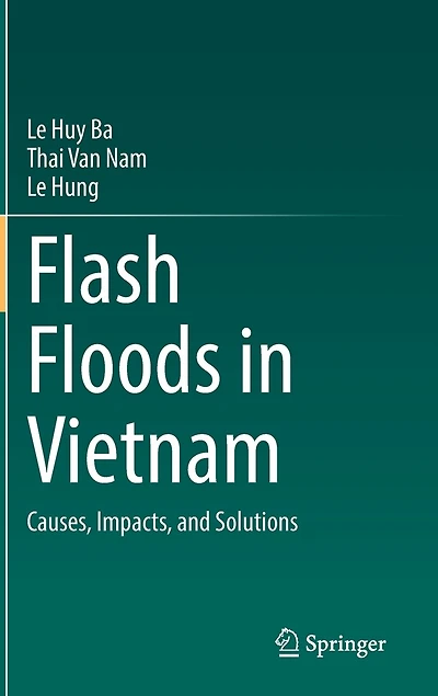 Flash Floods Vietnam: Causes, Impacts, and Solutions