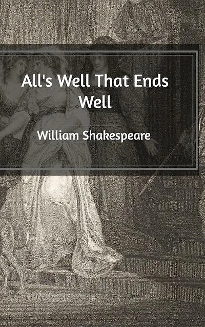 All's Well That Ends Well