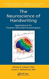 The Neuroscience of Handwriting: Applications for Forensic Document Examination