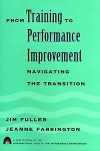 From Training to Performance Improvement: Navigating the Transition