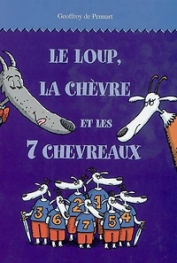 Le loup, la chèvre et les 7 chevreaux