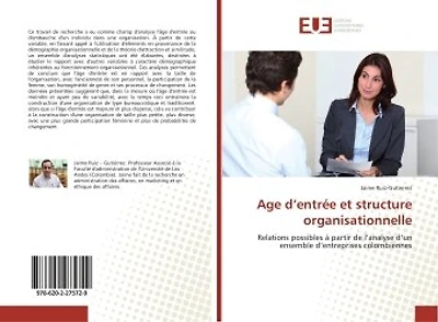 Age d'entrée et structure organisationnelle