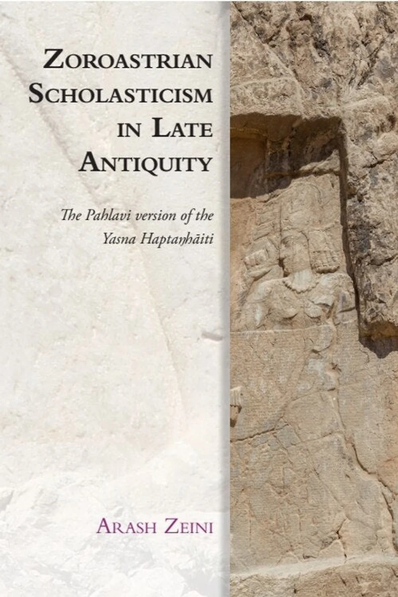 Zoroastrian Scholasticism Late Antiquity: the Pahlavi version of Yasna Haptaŋhāiti