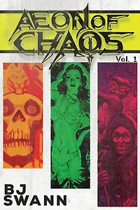 Aeon of Chaos: Volume 1