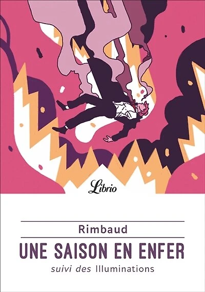 Une saison en enfer ; Illuminations