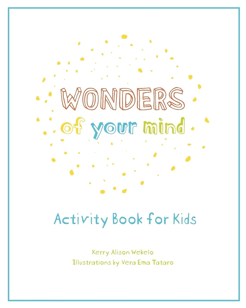 Wonders of Your Mind: Kid's Activity Book