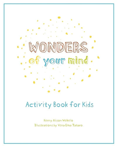 Wonders of Your Mind: Kid's Activity Book