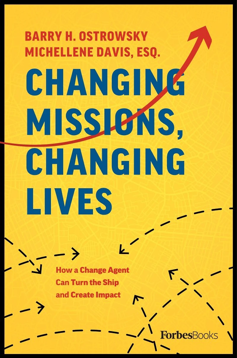 Changing Missions, Lives: How A Change Agent Can Turn The Ship And Create Impact