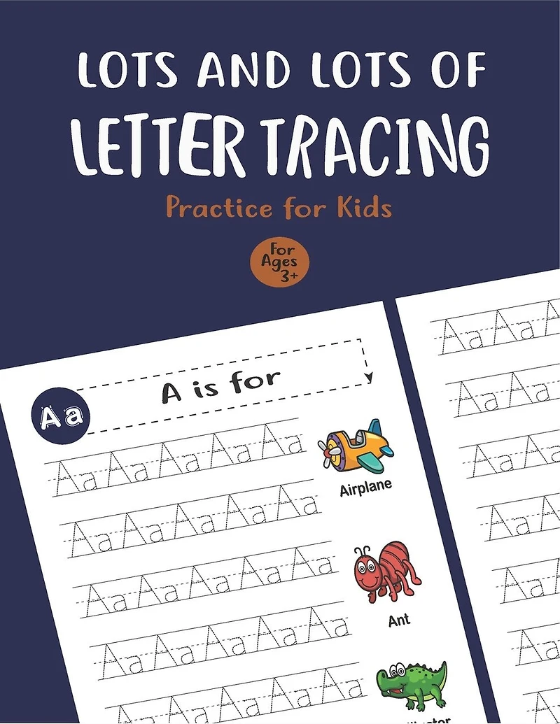 Lots and Lots of Letter Tracing Practice for Kids: Letter Tracing Book for Preschoolers, Toddlers.My First Learn to Write Workbook, Learn to Write Workbook Practice for Kids with Pen Control, Line Tracing, Letters