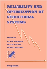 Reliability And Optimization Of Structural Systems