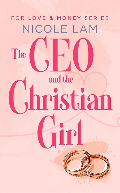 The CEO & The Christian Girl: A Christian Arranged Marriage Romance