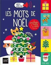 Les mots de Noël: une chanson, des mots et des sons à écouter