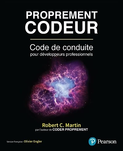 Proprement codeur: Code de conduite pour développeur professionnel