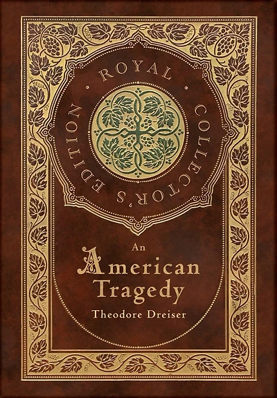 An American Tragedy (Royal Collector's Edition) (Case Laminate Hardcover with Jacket)