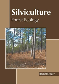 Silviculture: Forest Ecology