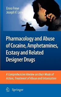 Pharmacology And Abuse Of Cocaine, Amphetamines, Ecstasy Related Designer Drugs: A Comprehensive Review On Their Mode Action, Treatment Intoxication