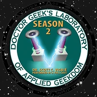 Doctor Geek’s Laboratory, Season 2: Investigating the Exploration of STEAM (Science, Technology, Engineering, Art, and Math)
