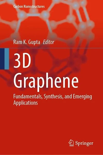 3D Graphene: Fundamentals, Synthesis, and Emerging Applications