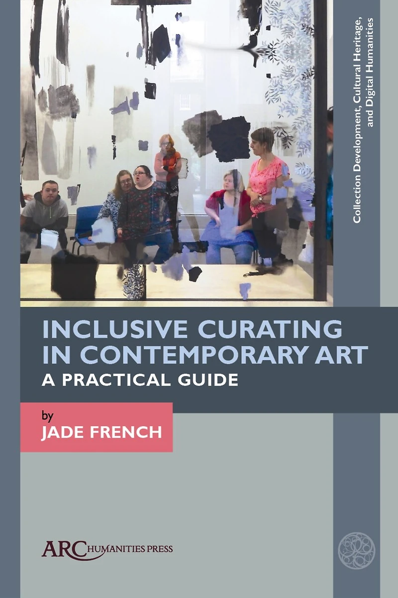 Inclusive Curating Contemporary Art: A Practical Guide