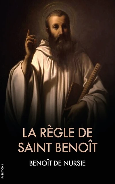 La Règle De Saint Benoît