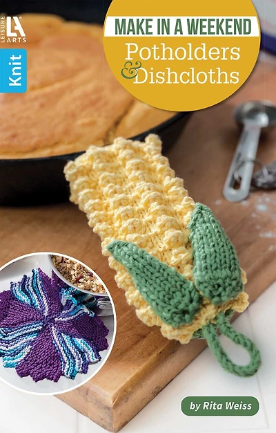 Make in a Weekend Potholders and Dishcloths