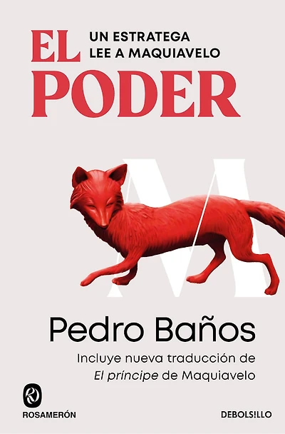 El poder. Un estratega lee a Maquiavelo / Power. A Strategist Reads Machiavelli