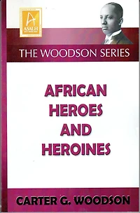 African Heroes And Heroines