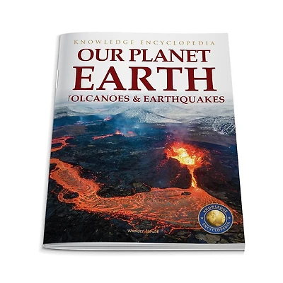 Our Planet Earth: Volcanoes & Earthquakes