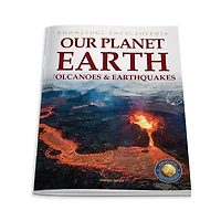 Our Planet Earth: Volcanoes & Earthquakes